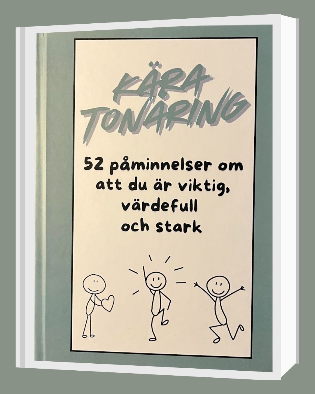 Kära tonåring - 52 påminnelser om att du är viktig värdefull och stark