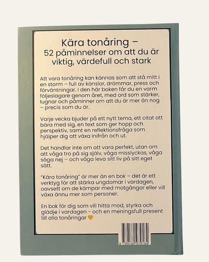 Kära tonåring - 52 påminnelser om att du är viktig värdefull och stark